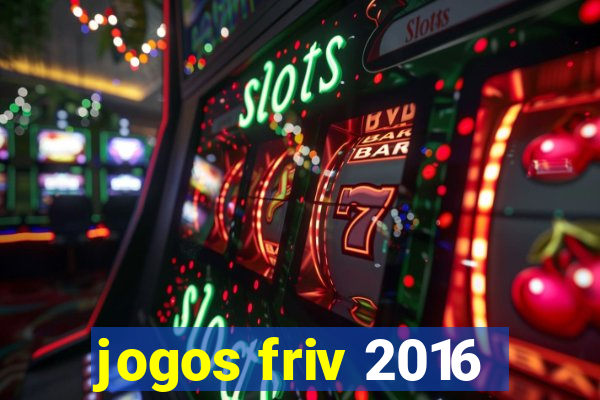 jogos friv 2016